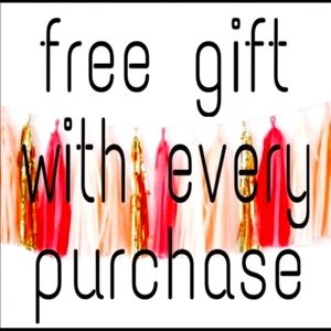 Free Gift with Every Purchase